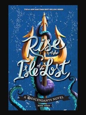 Rise of the Isle of the Lost-A Descendants Novelby Melissa De La Cruz Scholastic